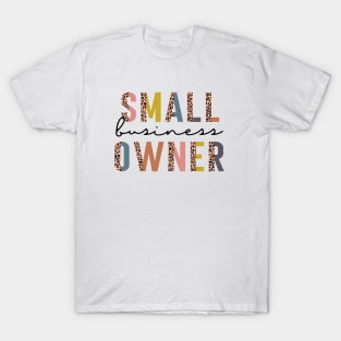 SMALL BUSINESS OWNER T-Shirt